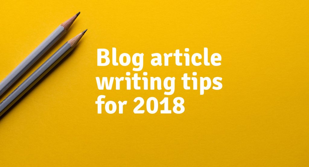 How to write a blog article in 2018