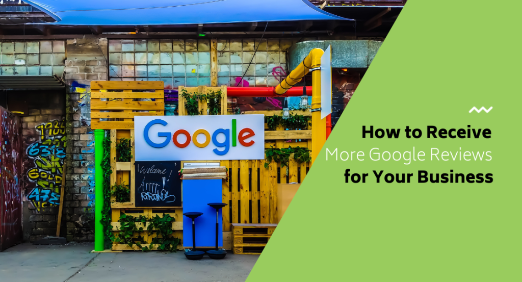 How to Get More Google Reviews