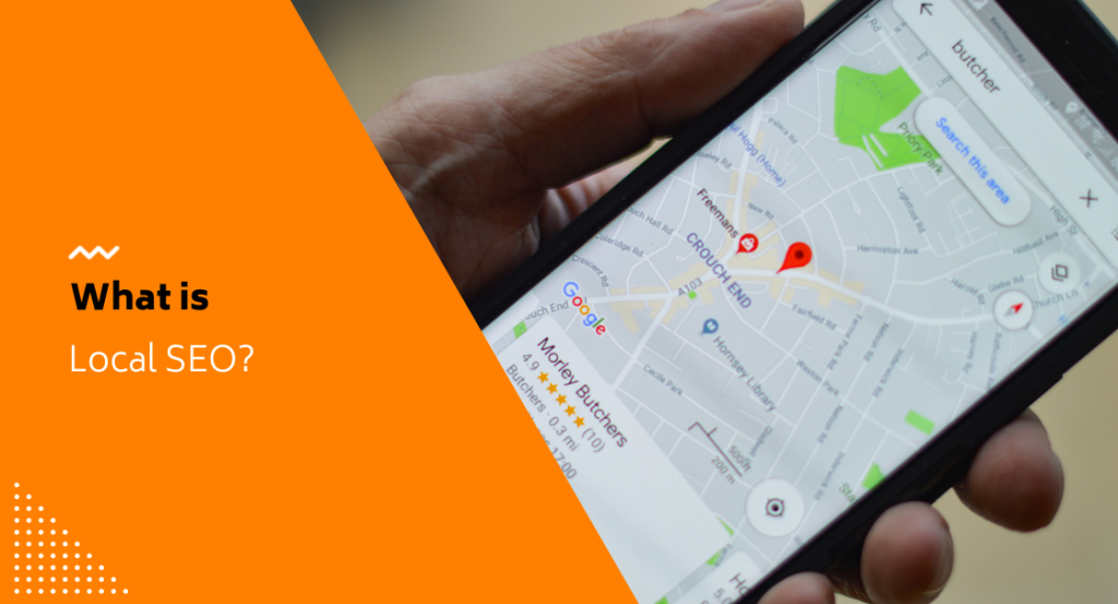 What is Local SEO